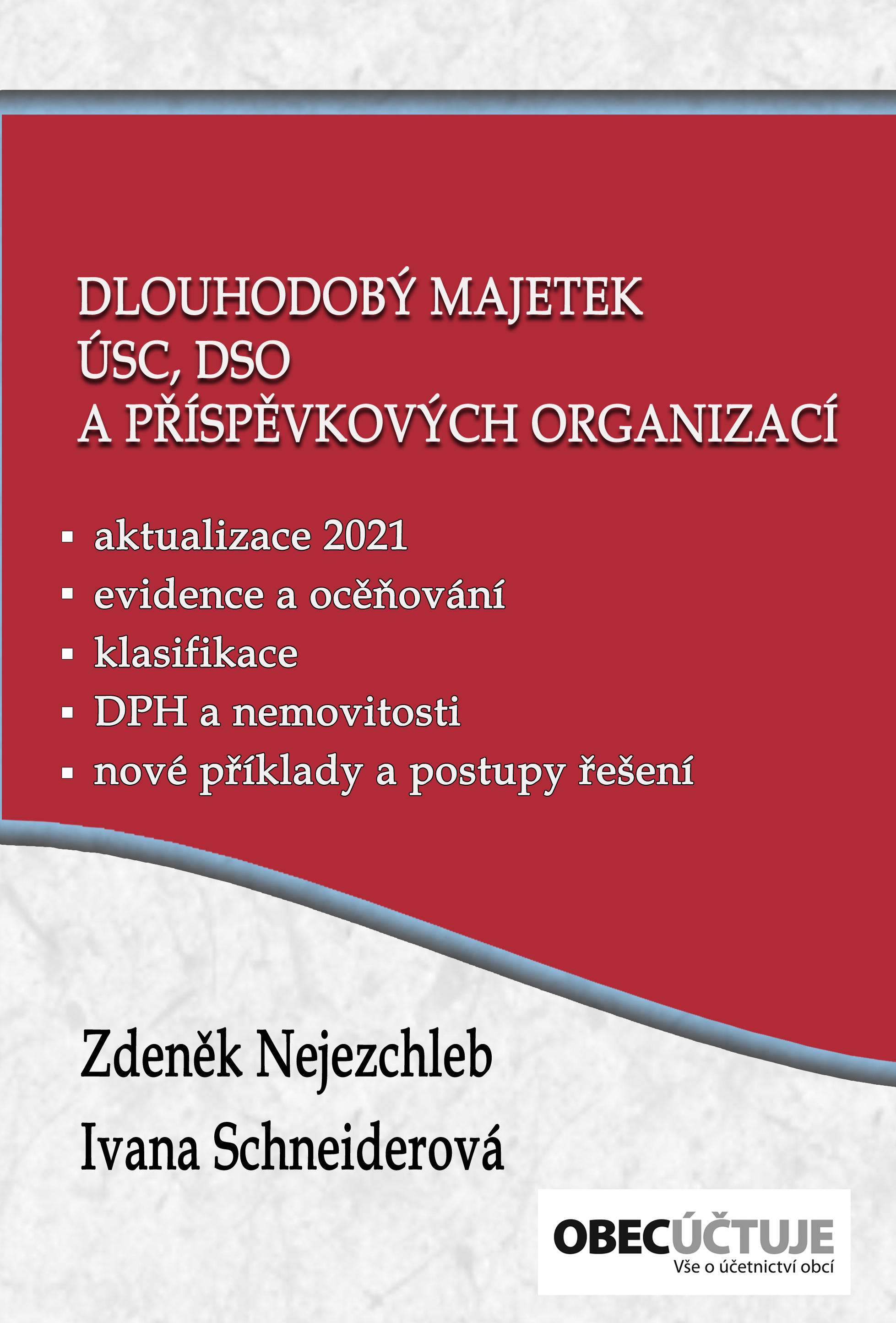 Dlouhodobý majetek ÚSC, DSO a příspěvkových organizací 2021
